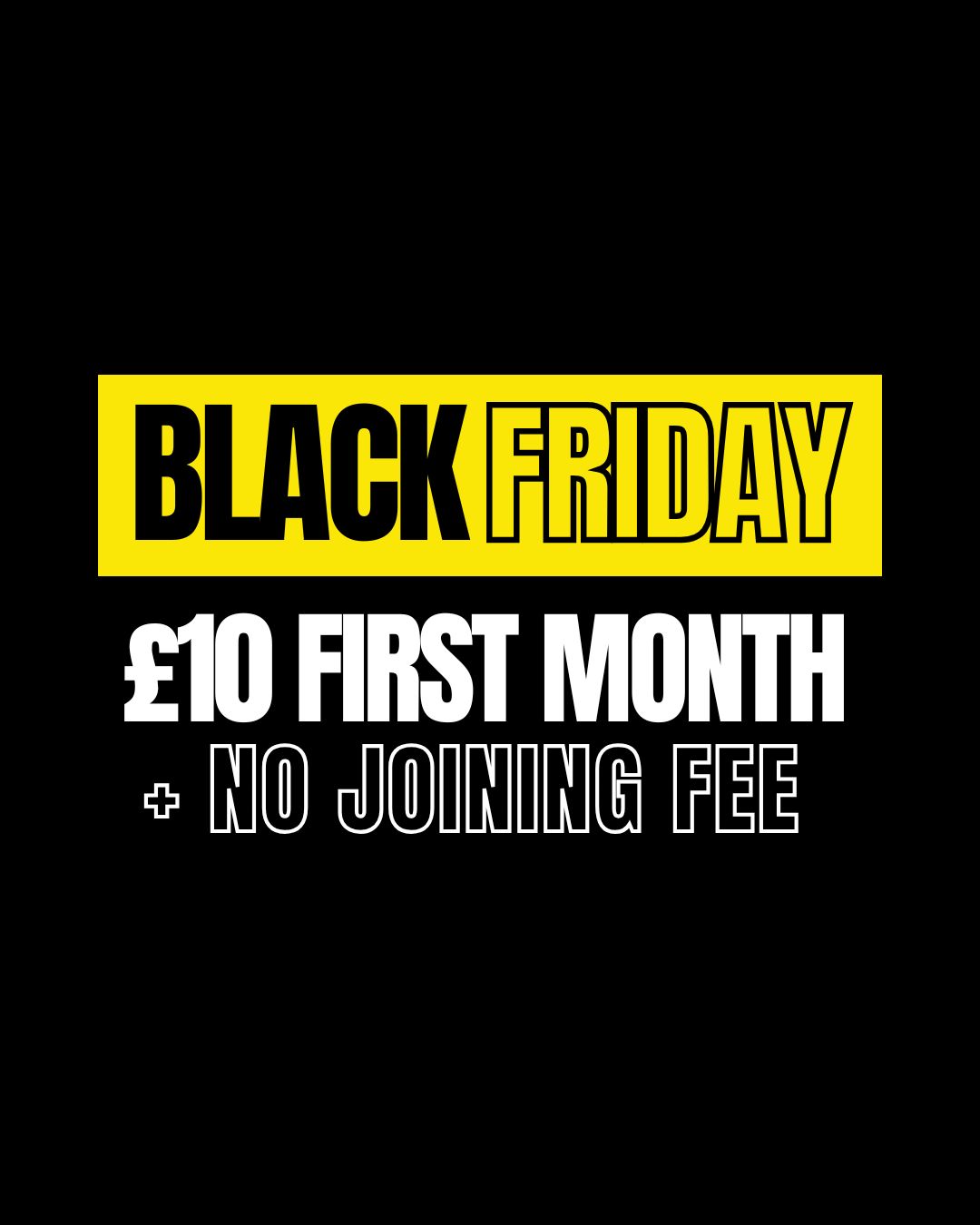 🎉 BLACK FRIDAY OFFER 🎉
Get your first month for only £10 – with NO joining fee!
Our BEST offer yet. Don’t miss out!
#BlackFriday #BestDeal #LimitedTime #NoJoiningFee